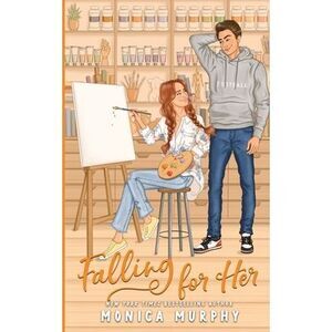 Falling For Her -- Monica Murphy